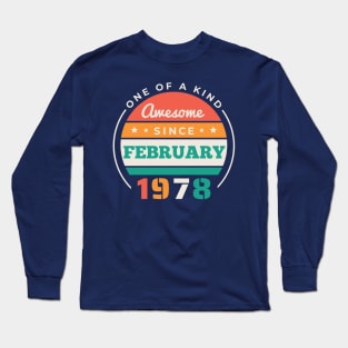 Retro Awesome Since February 1978 Birthday Vintage Bday 1978 Long Sleeve T-Shirt